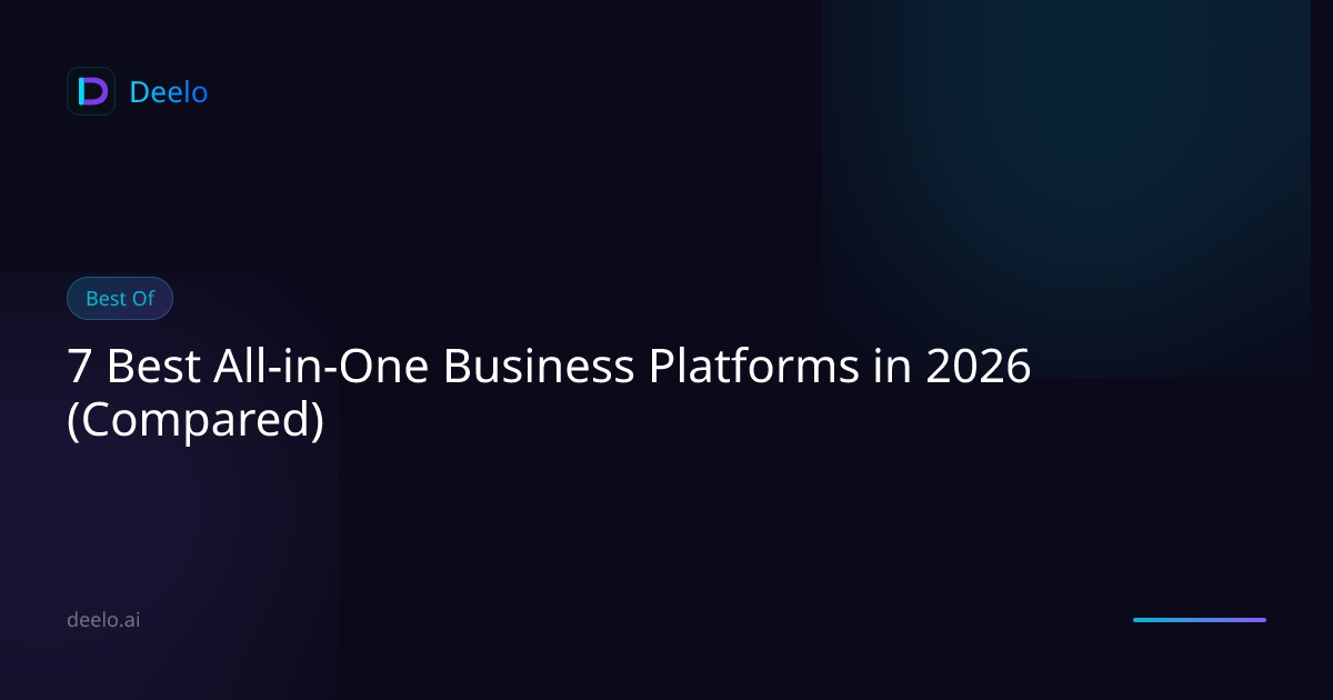 7 Best All-in-One Business Platforms in 2026 (Compared) | Deelo Blog