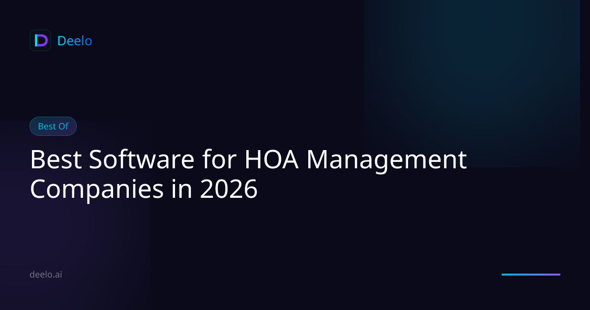 Best Software for HOA Management Companies in 2026 | Deelo Blog