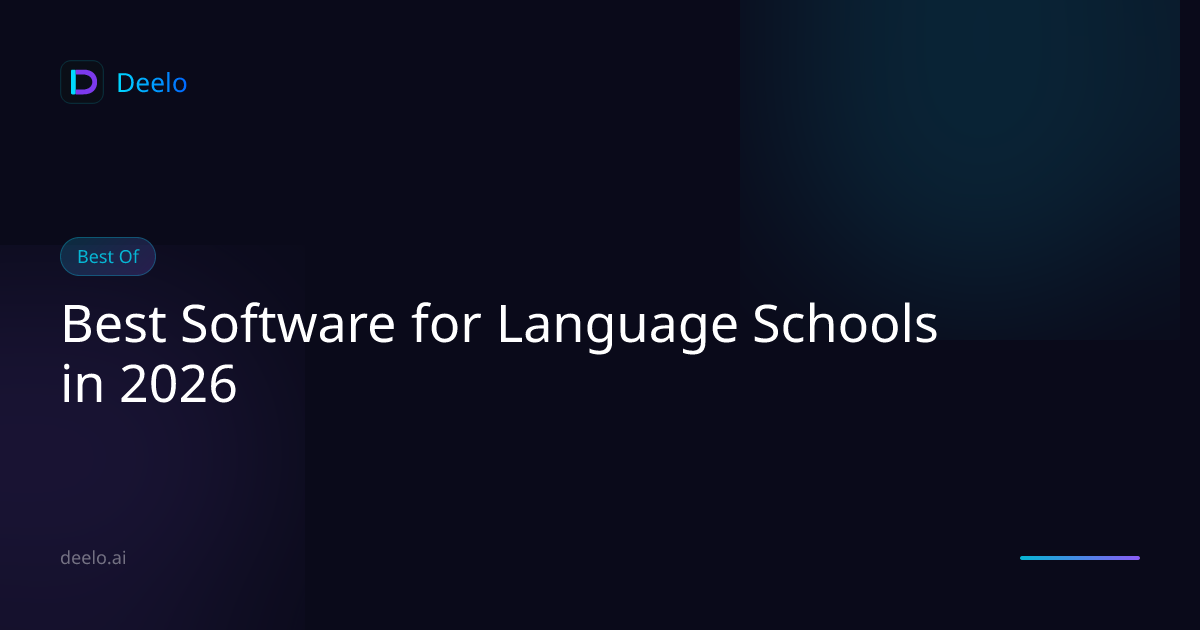 Best Software for Language Schools in 2026 | Deelo Blog