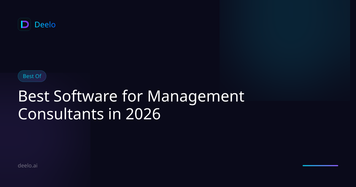Best Software for Management Consultants in 2026 | Deelo Blog