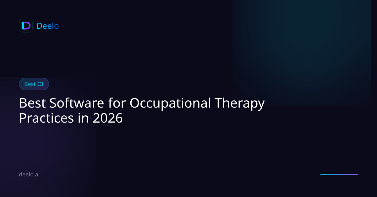 Best Software for Occupational Therapy Practices in 2026 | Deelo Blog