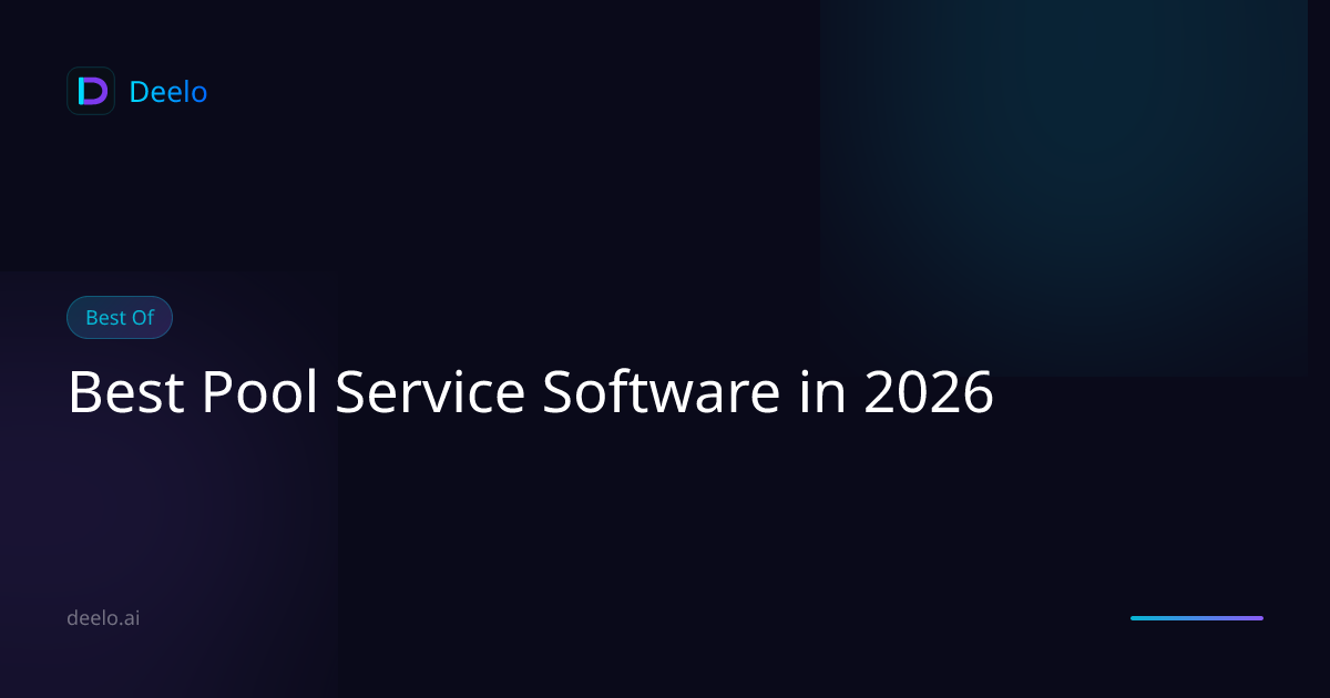 Best Pool Service Software in 2026 | Deelo Blog