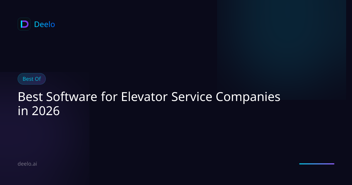 Best Software for Elevator Service Companies in 2026 | Deelo Blog
