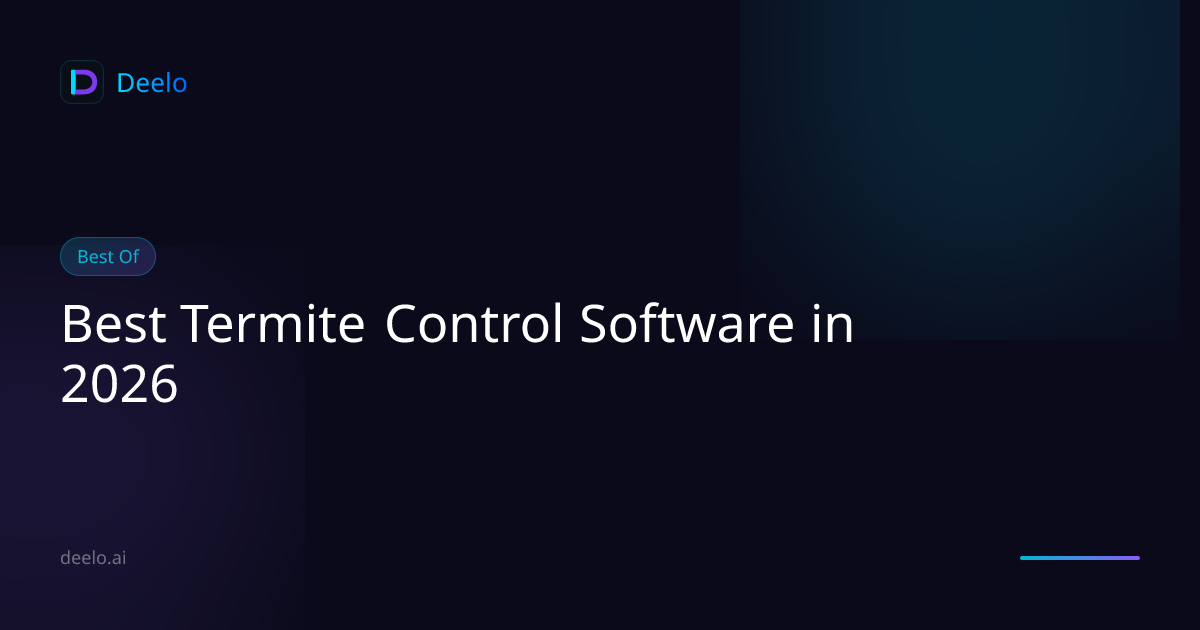 Best Termite Control Software in 2026 | Deelo Blog