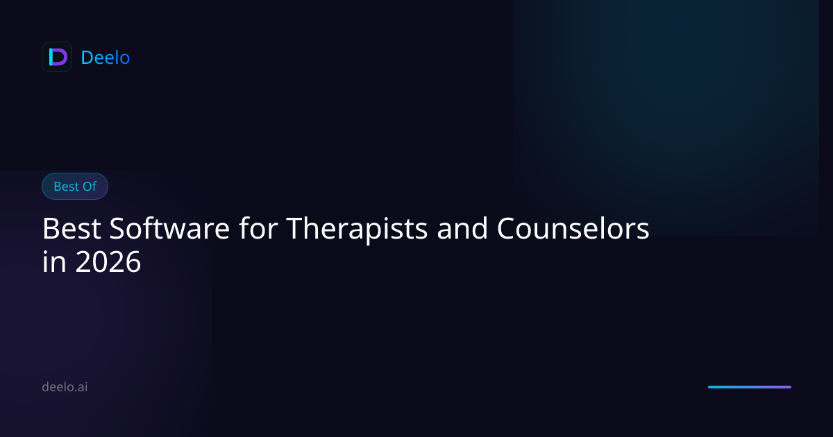 Best Software for Therapists and Counselors in 2026 | Deelo Blog