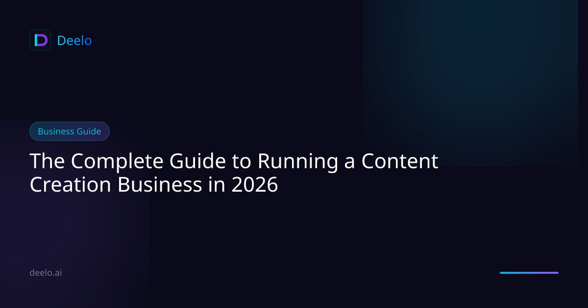 The Complete Guide to Running a Content Creation Business in 2026 ...