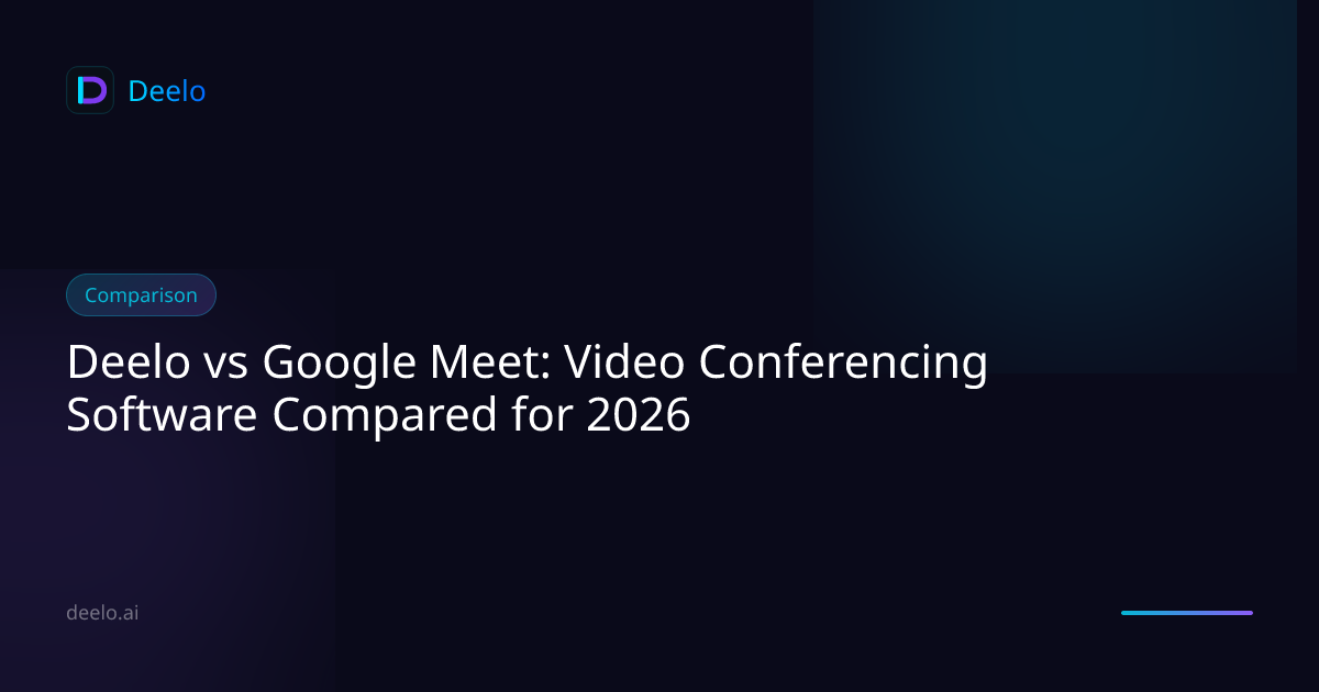 Deelo vs Google Meet: Video Conferencing Software Compared for 2026 ...