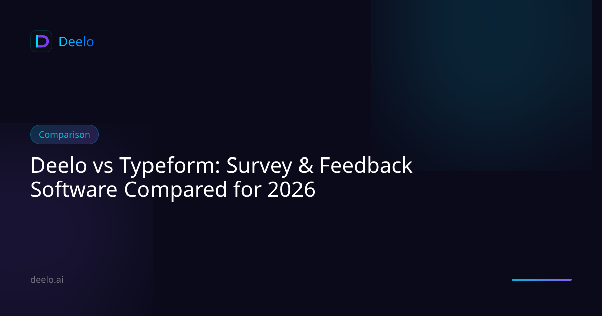 Deelo vs Typeform: Survey & Feedback Software Compared for 2026 | Deelo ...