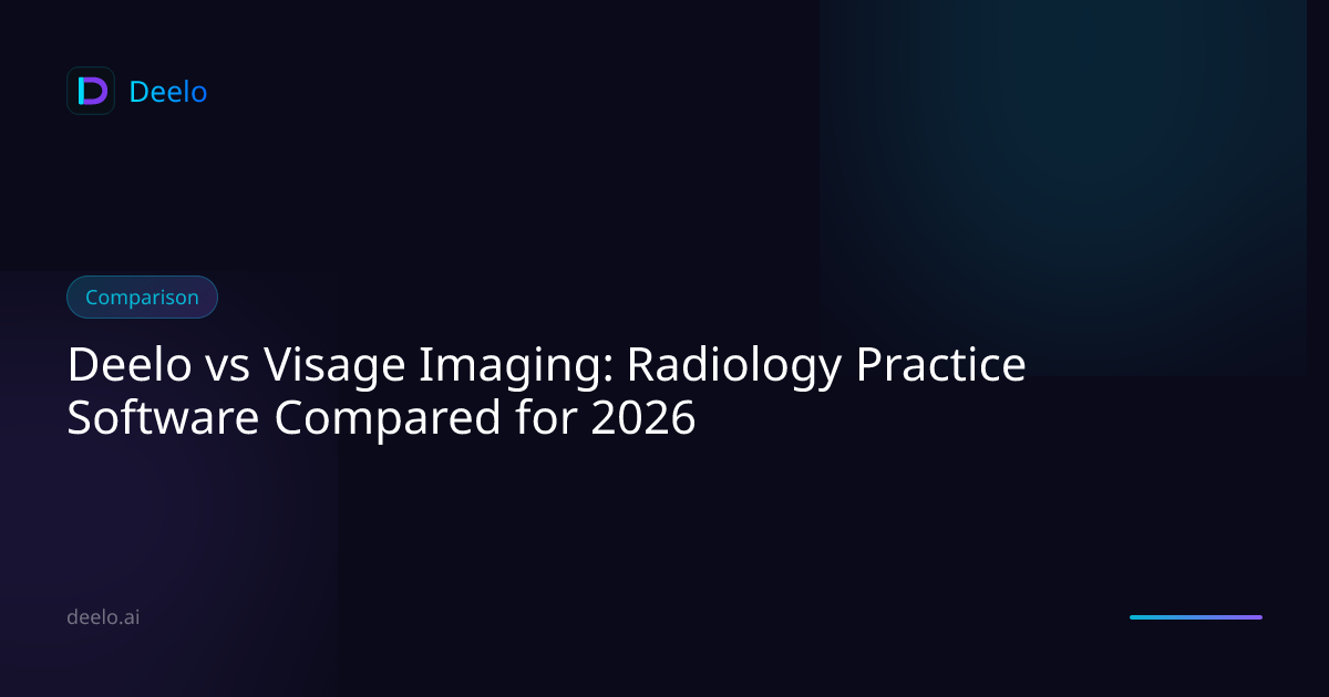 Deelo vs Visage Imaging: Radiology Practice Software Compared for 2026 ...