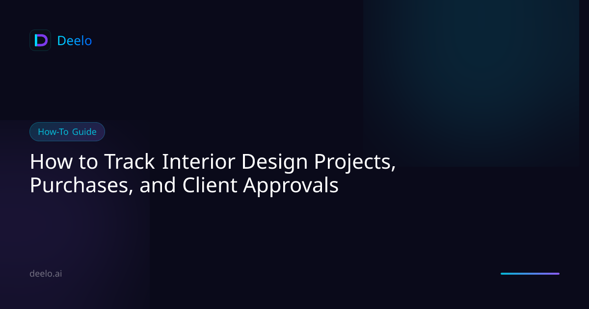 How to Track Interior Design Projects, Purchases, and Client Approvals ...