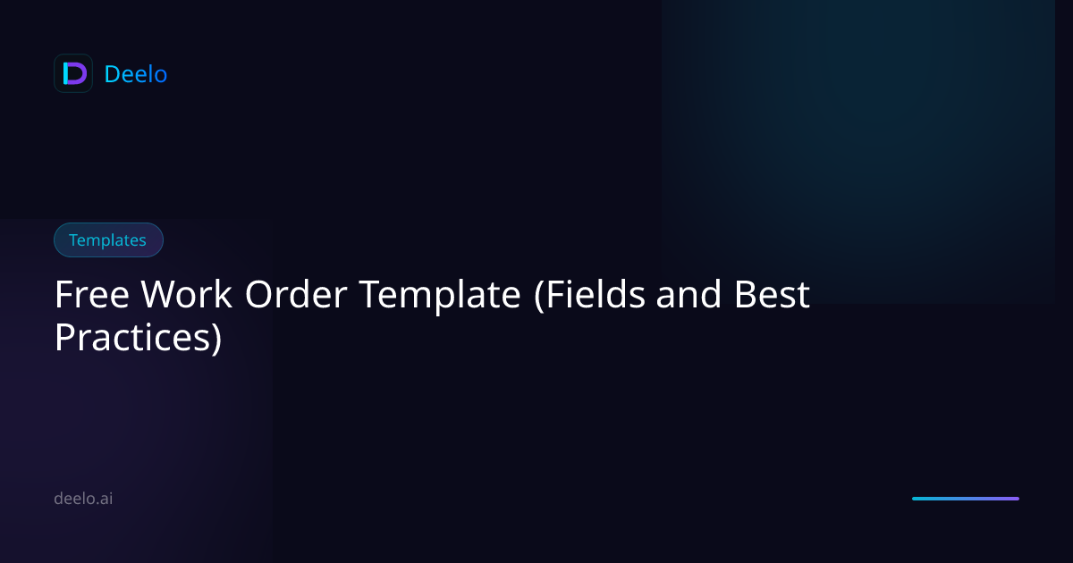 Free Work Order Template (Fields and Best Practices) | Deelo Blog
