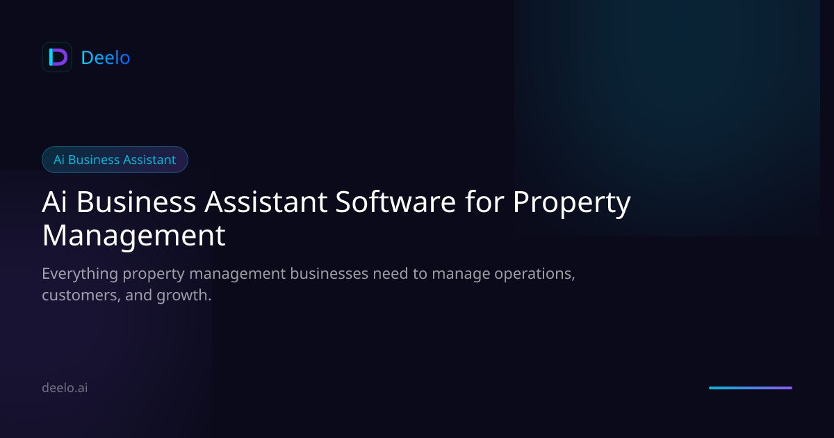 AI Business Assistant Software for Property Management Companies | Deelo