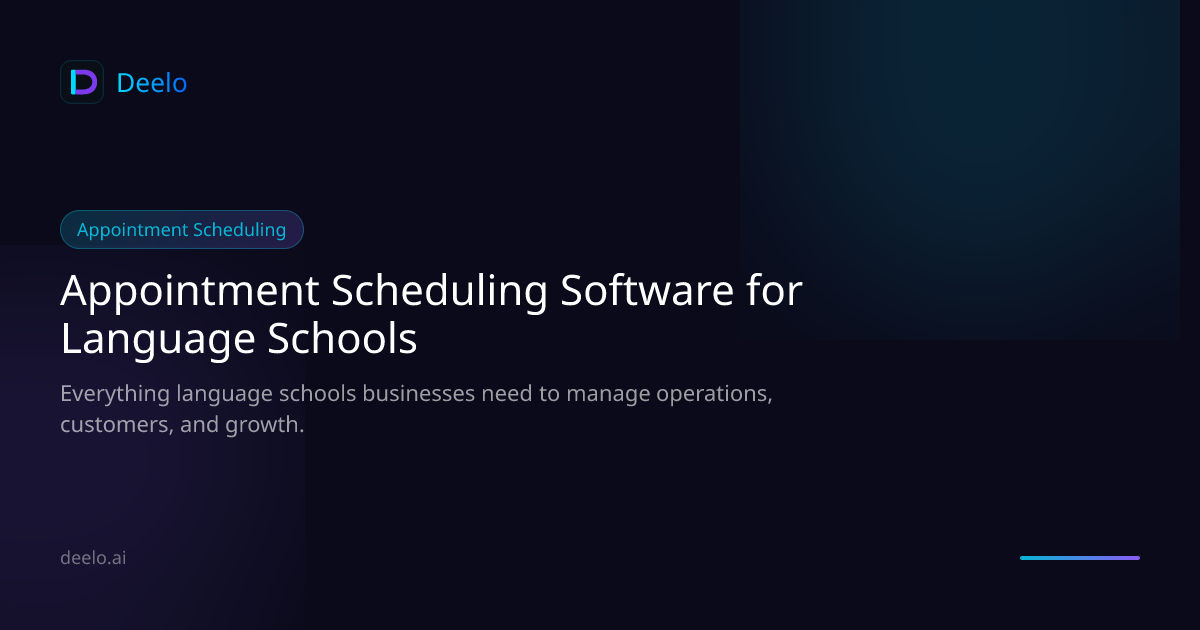 Appointment Scheduling Software for Language Schools | Deelo