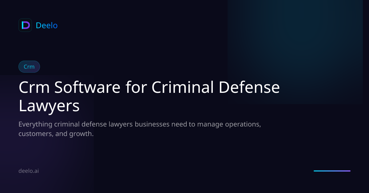 CRM Software for Criminal Defense Attorneys | Deelo