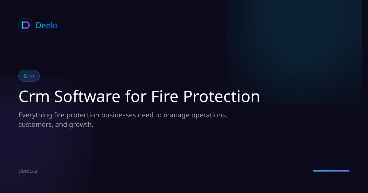 CRM Software for Fire Protection Companies | Deelo