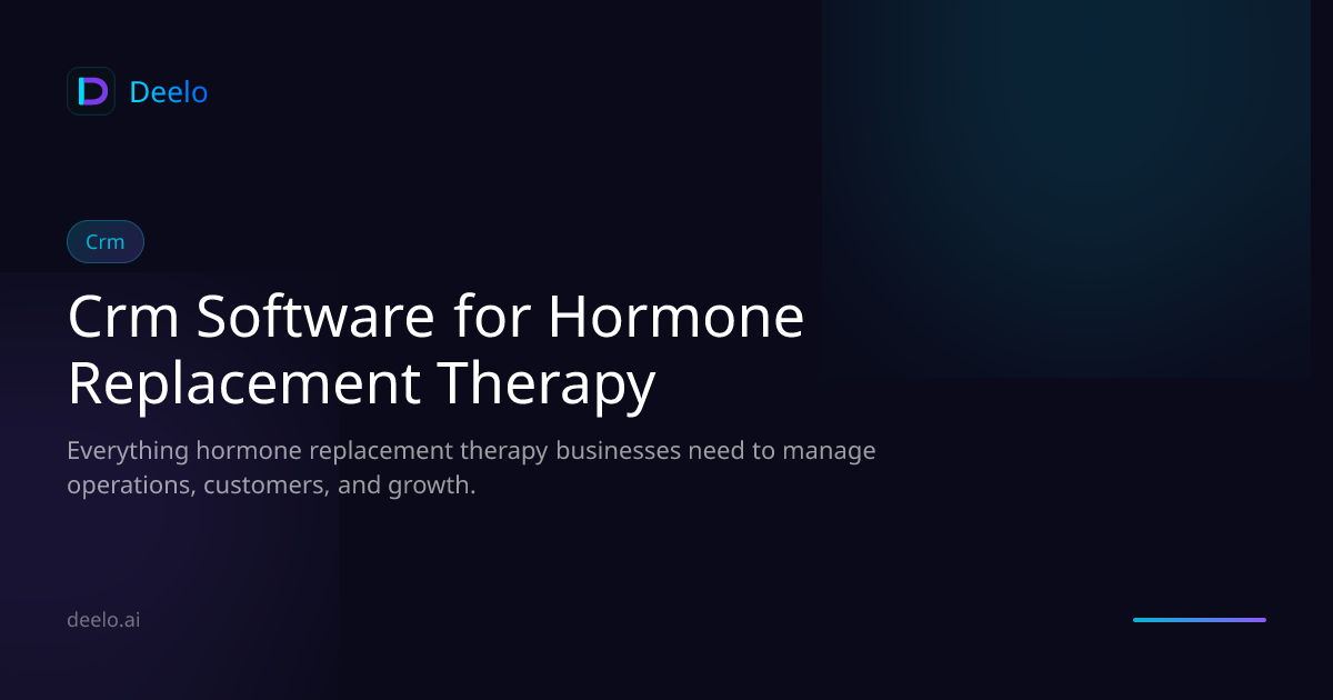 CRM Software for Hormone Replacement Therapy Clinics | Deelo