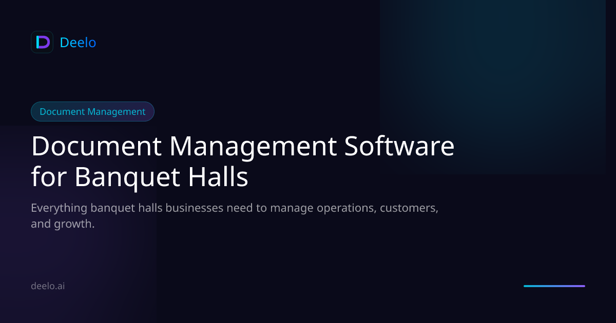 Document Management Software for Banquet Halls & Event Venues | Deelo