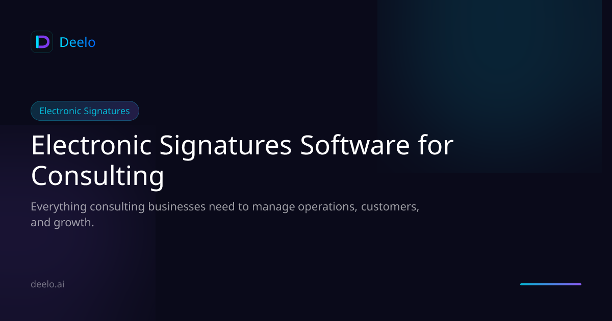 Electronic Signature Software for Consulting Firms | Deelo