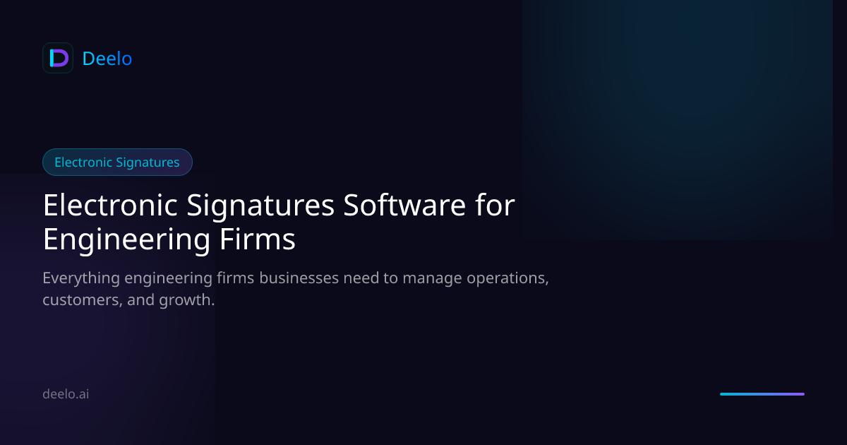 Electronic Signature Software for Engineering Firms | Deelo