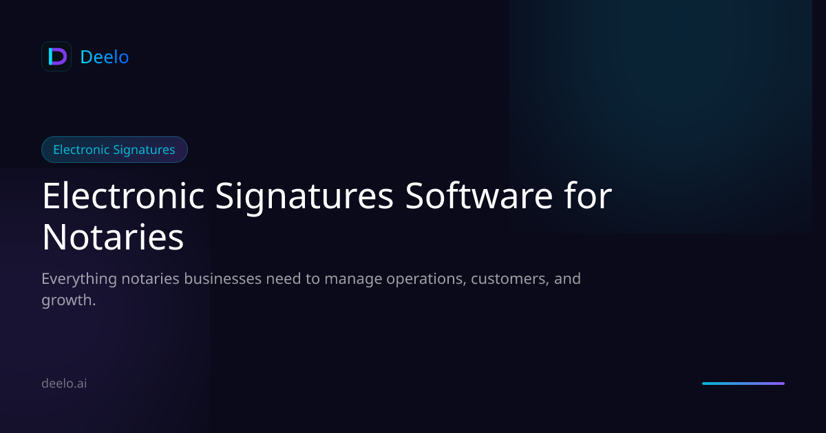 Electronic Signature Software for Notary Services | Deelo