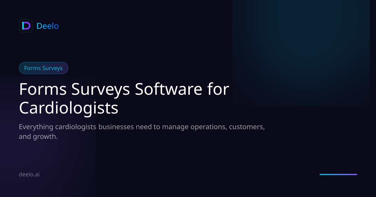 Forms & Survey Software for Cardiology Practices | Deelo