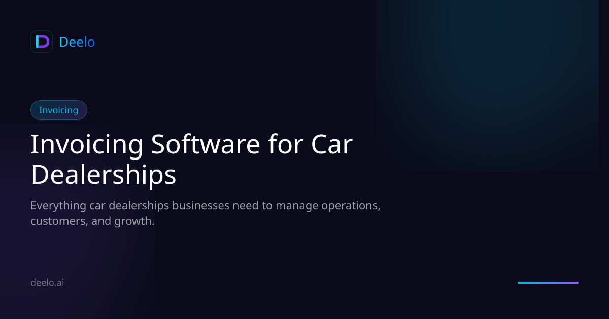 Invoicing & Billing Software for Car Dealerships | Deelo
