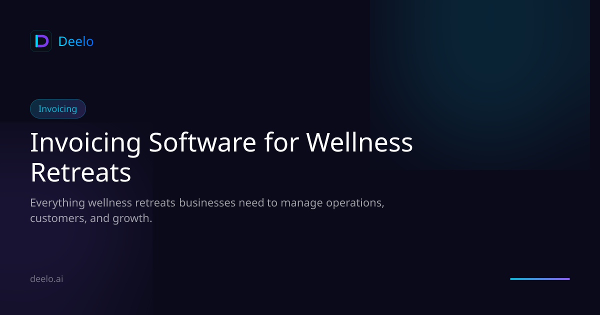 Invoicing & Billing Software for Wellness Retreat Centers | Deelo