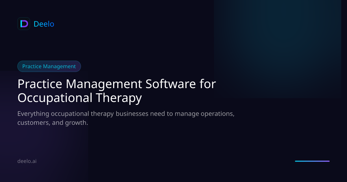 Practice Management Software for Occupational Therapy Practices | Deelo