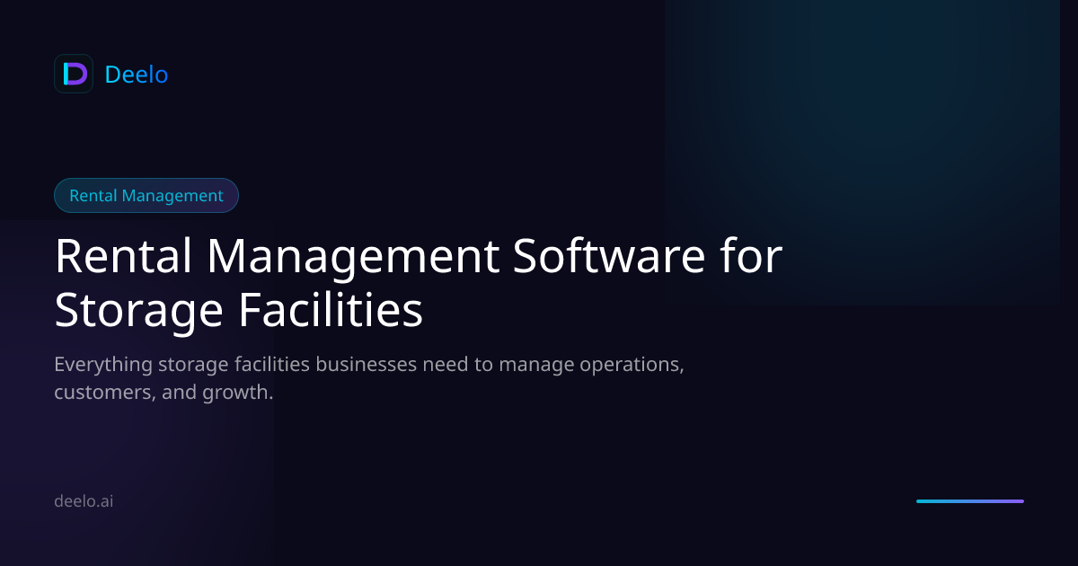Rental Management Software for Storage Facility Businesses | Deelo