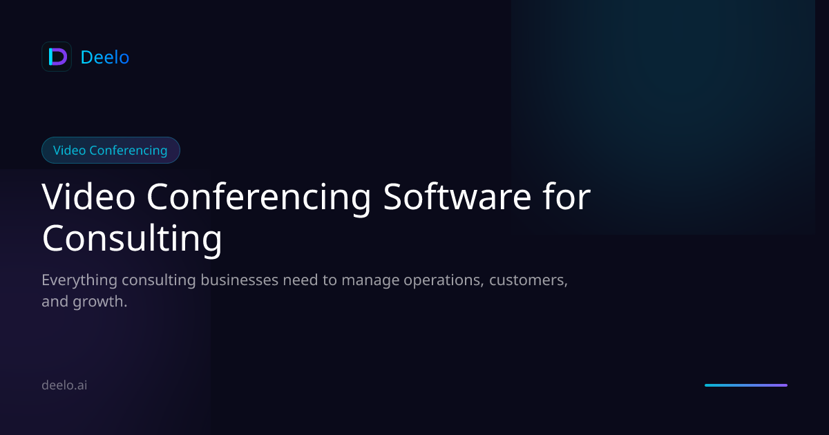 Video Conferencing Software for Consulting Firms | Deelo